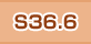 S36.6
